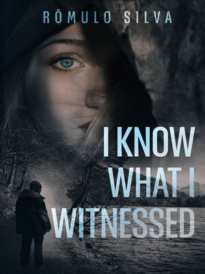 cover image of I Know What I Witnessed